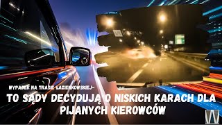 To sądy decydują o niskich karach dla pijanych kierowców  Wypadek na Trasie Łazienkowskiej [upl. by Ahseenat125]