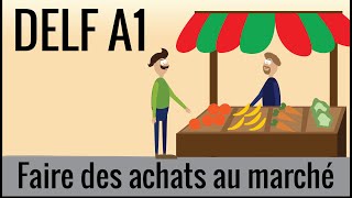 DELF A1 faire des achats au marché en français fle – communication 16 [upl. by Esina]