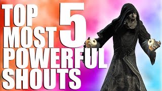 TOP 5 MOST POWERFUL SHOUTS IN SKYRIM [upl. by Phip]