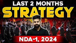 How to Ace NDA Exam in Last 2 Months🧐  NDA Detailed Strategy  UPSC NDA1 2024🔥 [upl. by Sonitnatsnok]