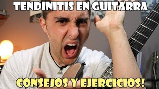 TENDINITIS CON GUITARRA  EVITA LAS LESIONES Consejos y ejercicios [upl. by Earvin]