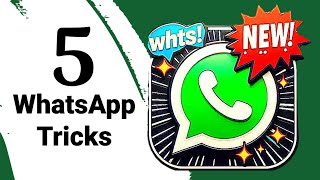 5 Hidden WhatsApp Tricks You Need to Know [upl. by Dorie17]