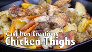 Cast Iron Creations Chicken Thighs [upl. by Constantia465]