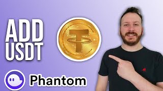 How to Add USDT To Phantom Wallet [upl. by Conroy619]