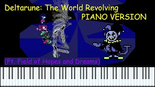 The World Revolving ft Field of Hopes and Dreams from Deltarune PIANO VERSION [upl. by Gittle563]