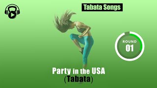 TABATA SONGS  quotParty in the USA Tabataquot w Tabata Timer [upl. by Sylram]