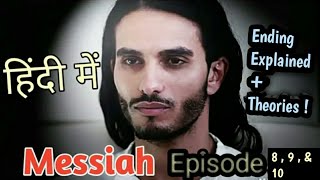 NETFLIXS MESSIAH EPISODE  8  9 amp 10  Explained In Hindi Dajjal Concept Full Story  Ending [upl. by Gnirps555]