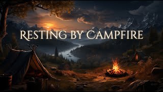 Resting by Campfire Ambience and Music  calm fantasy music with night and fire ambient sounds [upl. by Nassi]