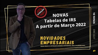 ENTRADA EM VIGOR DAS NOVAS TABELAS DE IRS 2022 [upl. by Jewett]