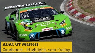 Highlights Freitag ADAC GT Masters Zandvoort 2018 [upl. by Tiffanie]