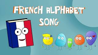 🇫🇷 French Alphabet song  Learn French for kids [upl. by Aerised]