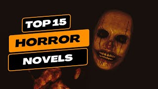 MY TOP 15 HORROR NOVELS I Read 500 Horror Books to Find the Best 2023 [upl. by Oj]