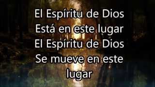 El Espiritu de Dios esta en este lugar  letra  lyrics [upl. by Adnat]