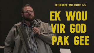 Ek wou vir God pak gee  Getuienisse van gister 35  Johan van der Westhuizen [upl. by Ahsiuqal]