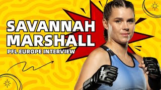 PFL Europe 2 Savannah Marshall expects Claressa Shields MMA fight [upl. by Htebilil313]