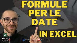 Operazioni con le date in EXCEL  le formule da conoscere [upl. by Vachill596]