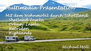 Trailer Reisevortrag Mit dem Wohnmobil durch Schottland [upl. by Aljan]