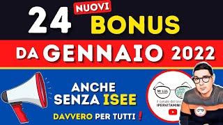 24 NUOVI BONUS IN ARRIVO ➡ dal 1 GENNAIO 2022 💰 TUTTI gli AIUTI DEL NUOVO ANNO anche SENZA ISEE [upl. by Jeritah]