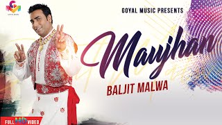 Baljit Malwa  Maujan  Official Goyal Music  Punjabi Hit Songs [upl. by Anazus]