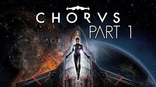 Chorus  Gameplay Walkthrough  Part 1  quotStega Central Stega Rimquot [upl. by Avaria]