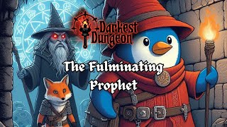 Lets Play Darkest Dungeon—The Fulminating Prophet [upl. by Ecirtnom818]