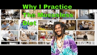 Why I Practice the Mucusless Diet  Spira in quotHealing Crisisquot Mode [upl. by Amling]