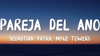 Sebastian Yatra Myke Towers  Pareja Del Año LetraLyrics [upl. by Allesig]