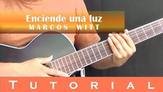 Enciende una luz  Tutorial guitarra  Marcos Witt [upl. by Nisior]