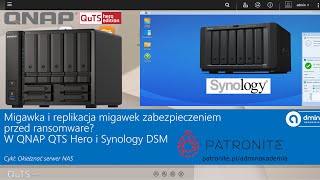 Migawka i replikacja migawek zabezpieczeniem przed ransomware W QNAP QTS Hero i Synology DSM [upl. by Diskin608]