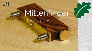 Deluxe Mittenfinder  schönes Werkzeug selber bauen [upl. by Errick53]