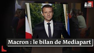 Cinq ans de Macron  Mediapart fait le bilan [upl. by Jardena]