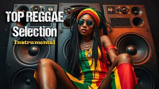 ✅ Top Reggae Selection ✨ Lovely Day Reggae Mix  Reggae Instrumental [upl. by Nnaassilem]