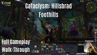 World of Warcraft CATACLYSM Hillsbrad Foothills Full Gameplay WalkThrough [upl. by Ressay]