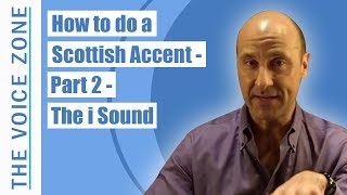 How to do a Scottish Accent  Part 2  The i Sound [upl. by Rellim]