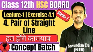 L1 Exercise 41 Chapter 4 Pair of Straight Line Class 12th Maths1 newindianera conceptbatch [upl. by Ehcar118]