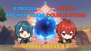 XINGQIU ARCHON TEAM x DILUC DOUBLE HYDRO  Genshin Impact Spiral Abyss Floor 12 Version 42 [upl. by Iadrahc]