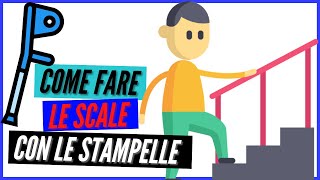 Come fare le scale con le stampelle [upl. by Yrannav]