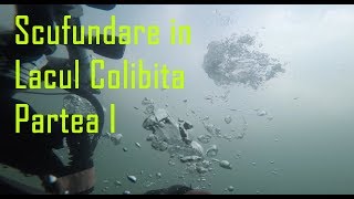 Scufundare in Lacul Colibita  Partea I 🌍 Diving Romania [upl. by Tijnar563]