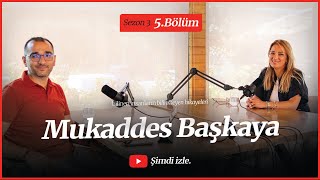 3SEZON  5BÖLÜM Konuk Mukaddes Başkaya [upl. by Brodeur]