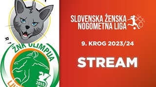 ŽNK Radomlje Medex  ŽNK Olimpija Ljubljana  9 krog SŽNL 202324  Prenos [upl. by Neyugn]