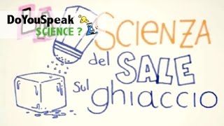 Perche´ si mette il sale sul ghiaccio  La SCIENZA del SALE sul GHIACCIO  Esperimento [upl. by Nepsa]