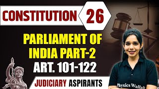 Constitution 26  PARLIAMENT OF INDIAPART 2ART 101122  CLAT LLB amp Judiciary Aspirants [upl. by Prissy575]