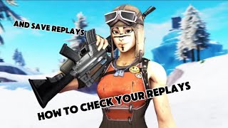 how to check and save replays in fortnite [upl. by Bello]