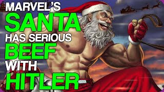 Wiki Weekends  Marvels Santa Has Serious Beef With Hitler [upl. by Baoj]