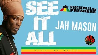 Jah Mason  See It All Reggae Revolution Riddim  Official Audio 2018 [upl. by Solegnave]