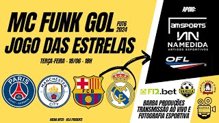 SemifinaisFinal  MC Funk Gol  Jogo das Estrelas 2024 [upl. by Grazia220]