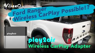 Upgrade Ford Ranger to Wireless CarPlay Instantly ViseeO Play2Air Wireless CarPlay Adaptor [upl. by Rahel]