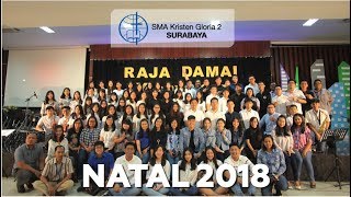 Natal 2018 SMA Gloria 2  Raja Damai [upl. by Kara817]