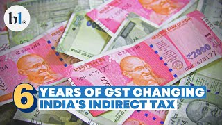 How 6 years of GST is transforming Indias indirect tax regime [upl. by Christianson757]