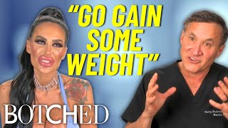 REJECTED By Botched Plastic Surgery Addict MUST Gain Weight Before Bigger Implants  Botched  E [upl. by Ahsieket]